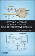 Protein Chaperones and Protection from Neurodegenerative Diseases