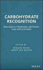 Carbohydrate Recognition – Biological Problems, Methods and Applications