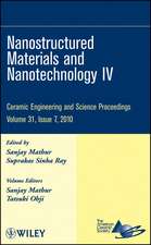 Ceramic Engineering and Science Proceedings, V31 Issue 7 – Nanostructured Materials and Nanotechnology IV