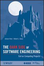 The Dark Side of Software Engineering – Evil on Computing Projects