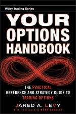 Your Options Handbook – The Practical Reference and Strategy Guide to Trading Options