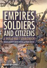 Empires, Soldiers, and Citizens – A World War I Sourcebook 2e