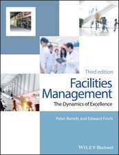 Facilities Management – The Dynamics of Excellence 3e