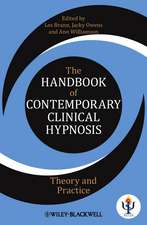 The Handbook of Contemporary Clinical Hypnosis – Theory and Practice