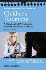 Children′s Testimony – A Handbook of Psychological Research and Forensic Practice 2e