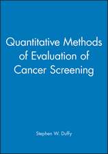 Quantitative Methods of Evaluation of Cancer Screening