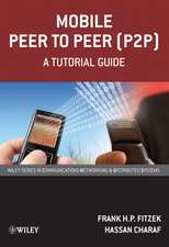 Mobile Peer to Peer (P2P) – A Tutorial Guide