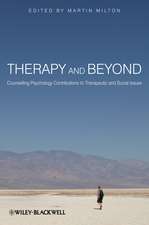 Therapy and Beyond – Counselling Psychology Contributions to Therapeutic and Social Issues