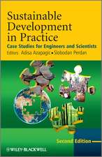 Sustainable Development in Practice – Case Studies for Engineers and Scientists 2e