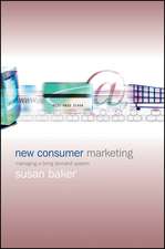 New Consumer Marketing – Managing a Living Demand System