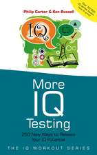 More IQ Testing – 250 New Ways to Release Your IQ Potential