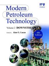 Modern Petroleum Technology V 2 – Downstream 6e