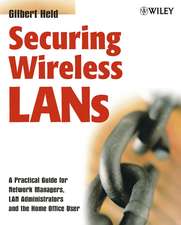 Securing Wireless LANs – A Practical Guide for Network Managers, LAN Administrators and the Home Office User