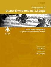 Encyclopedia of Global Environmental Change – Causes & Consequences of Global Environmental Change V 3