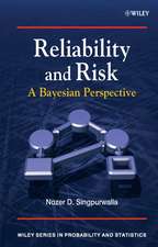 Reliability and Risk – A Bayesian Perspective