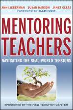 Mentoring Teachers: Navigating the Real–World Tens ions