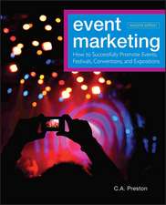 Event Marketing – How to Successfully Promote s, Festivals, Conventions, and Expositions, 2nd Ed ition