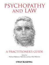 Psychopathy and Law – A Practitioner′s Guide