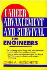 Career Advancement and Survival for Engineers (Paper)