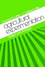 Agricultural Experimentation – Design and Analysis