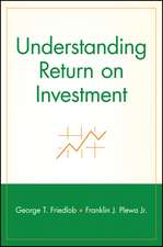 Understanding Return On Investment