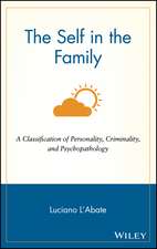 The Self in the Family – A Classification of Personality, Criminality and Psychopathology