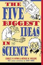 The Five Biggest Ideas in Science