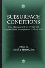 Subsurface Conditions: Risk Management for Design & Construction Management Professionals