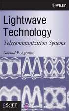 Lightwave Technology – Telecommunication Systems +CD