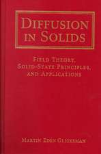 Diffusion in Solids – Field Theory, Solid–State Principles & Applications +D3