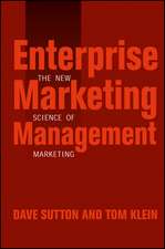 Enterprise Marketing Management – The New Science of Marketing