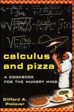 Calculus and Pizza – A Cookbook for the Hungry Mind