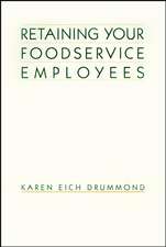 Retaining Your Foodservice Employees