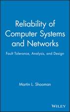 Reliability of Computer Systems and Networks – Tolerance, Analysis and Design