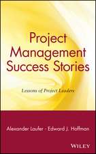 Project Management Success Stories – Lessons of Project Leaders