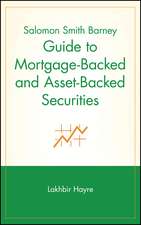 Salomon Smith Barney Guide to Mortgage–Backed & Asset–Backed Securities