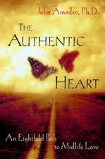 The Authentic Heart – An Eightfold Path to Midlife Love