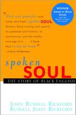 Spoken Soul: The Story of Black English