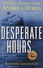 Desperate Hours: The Epic Rescue of the Andrea Doria