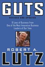 Guts – 8 Laws of Business from One of the Most Innovative Business Leaders of Our Time