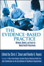 The Evidence–Based Practice – Methods, Models and Tools for Mental Health Professionals