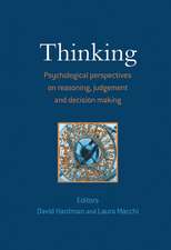 Thinking – Psychological Perspectives on Reasoning ,Judgment and Decision Making