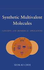 Synthetic Multivalent Molecules – Concepts and Biomedical Applications