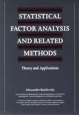 Statistical Factor Analysis and Related Methods