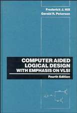 Computer Aided Logical Design with Emphasis on VLSI 4e (WSE)