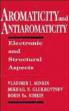 Aromaticity and Antiaromaticity Electronic and Structural Aspects