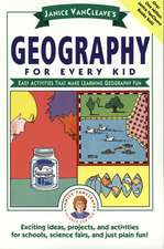 Janice Vancleave′s Geography for Every Kid – Easy Activities That Make Learning Geography Fun (Paper)