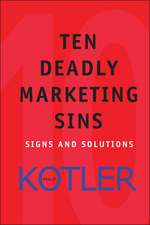 Ten Deadly Marketing Sins – Signs and Solutions