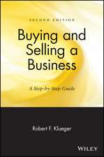 Buying and Selling a Business – A Step–by–Step Guide 2e