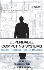 Dependable Computing Systems – Paradigms Performance Issues and Applications